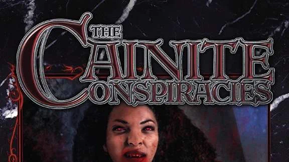 The Cainite Conspiracies Anthology
