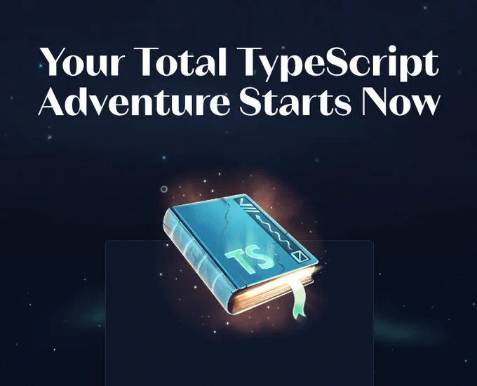 Your Total TypeScript adventure starts now