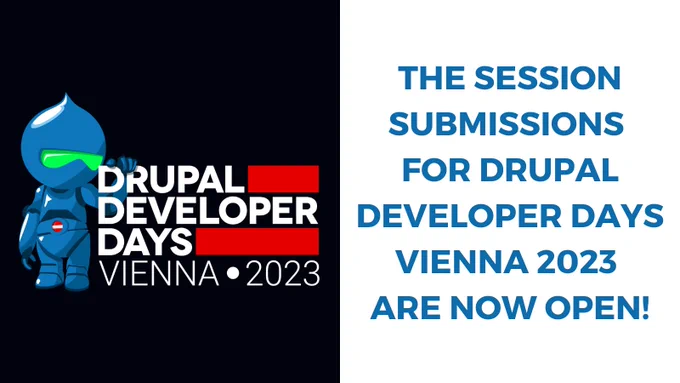 The session submissions for Drupal Developer Days Vienna 2023 are now open!