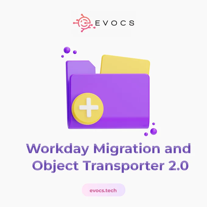 
Workday Migration and Object Transporter 2.0
