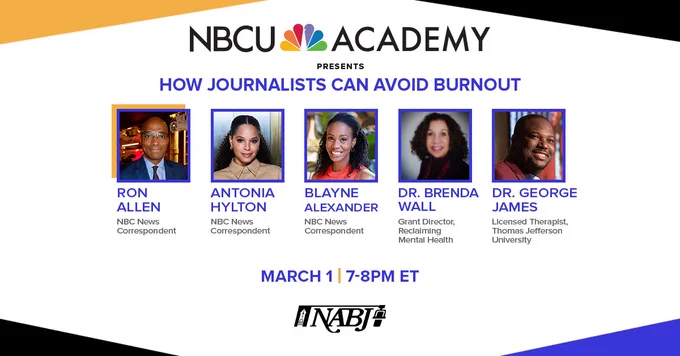 Join NBCU Academy and NABJ's webinar on how Journalists can avoid burnout, March 1 from 7-8pm