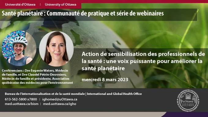 Action de sensibilisation des professionnels de la santé : une voix puissante pour améliorer la santé planétaire (Dre Eugenie Waters, Médecin de famille, et Dre Claudel Pétrin-Desrosiers, Médecin de famille et présidente, Association québécoise des médecins pour l'environnement)