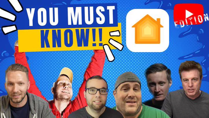 A bunch of amazing HomeKit Youtubers posing for a photo on a blue background with the words "you must know" YouTube addition
