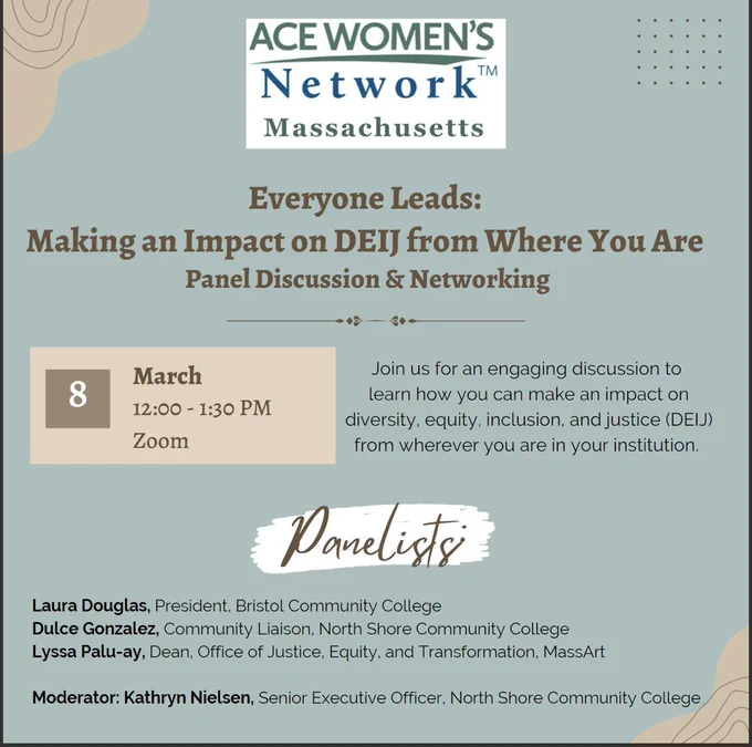 ACE Women's Network MA Making an Impact on DEIJ from where you are March 8th 12-1:30 pm ET with Laura Douglas, Dulce Gonzalez, Lyssa Palu-ay