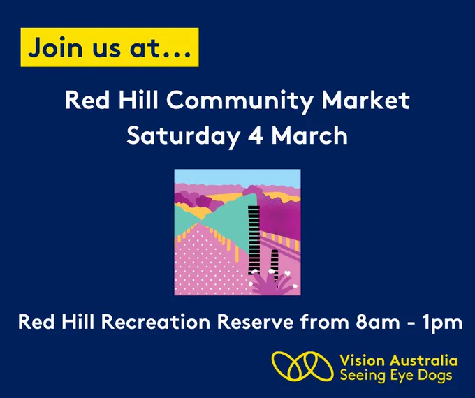 Text reading Join us at Red Hill Community Market, Recreation Reserve 8am - 1pm Saturday 4 March