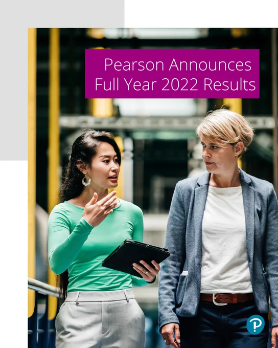 Two people walking through machinery at work - one wearing bright green top and the other wears a pale blue blazer and crisp white t-shirt. Text reads: Pearson Announces Full Year 2022 Results.