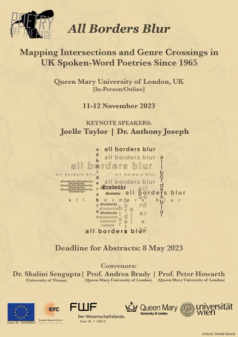 Poster for a call for papers titled 'All Borders Blur: Mapping Intersections and Genre Crossings in UK Spoken-Word Poetries Since 1965'. Date: 11-12 November 2023. Venue: Queen Mary University of London. Keynote Speakers: Joelle Taylor and Dr. Anthony Joseph. Deadline for abstracts: 8 May 2023. Organisers: Dr. Shalini Sengupta, Prof. Andrea Brady, Prof. Peter Howarth. Link to website and CFP in the tweet. 