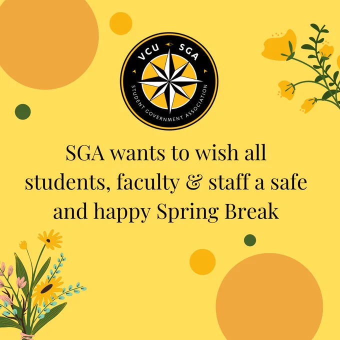 SGA wants to wish all students, faculty, and staff a safe and happy spring break