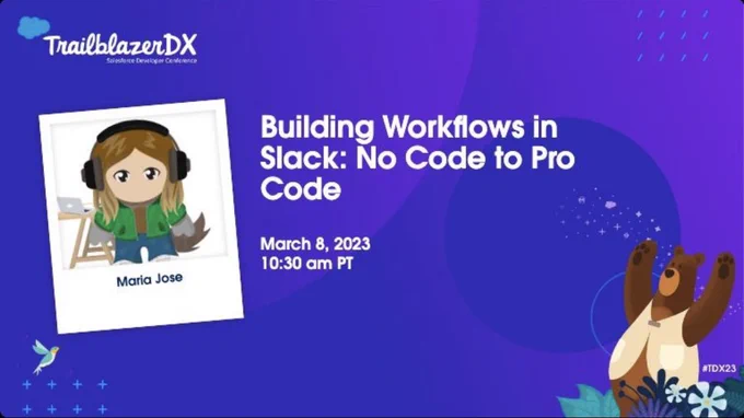 Building workflows in Slack: no code to pro code. March 8, 2023 at 10:30am PT.