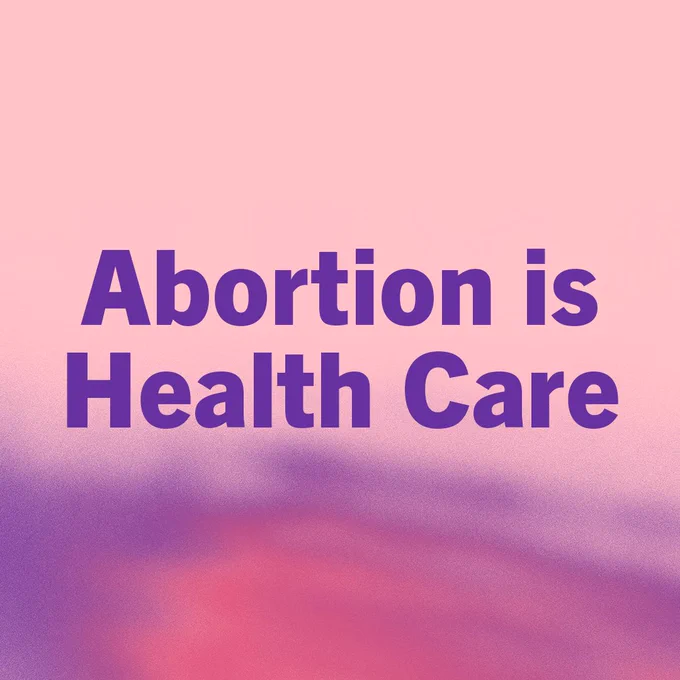 Abortion is health care
