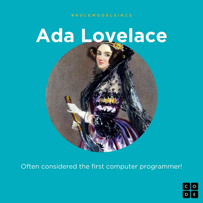 Ada Lovelace: Often considered the first computer programmer