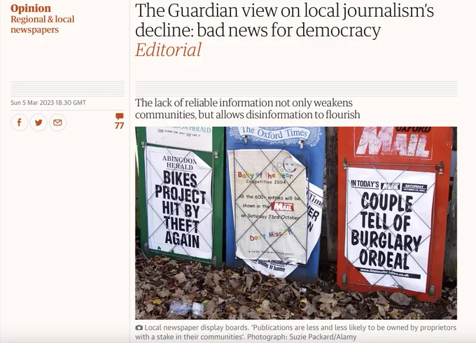 A screenshot of the web version of the Guardian's editorial titled "The Guardian view on local journalism's decline: bad news for democracy". The feature images is of three local newspaper display boards on the street outside a shop.