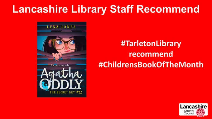 Lancashire library staff recommend. #TarletonLibrary recommend #ChildrensBookOfTheMonth. Book cover of Agatha Oddly the secret key.