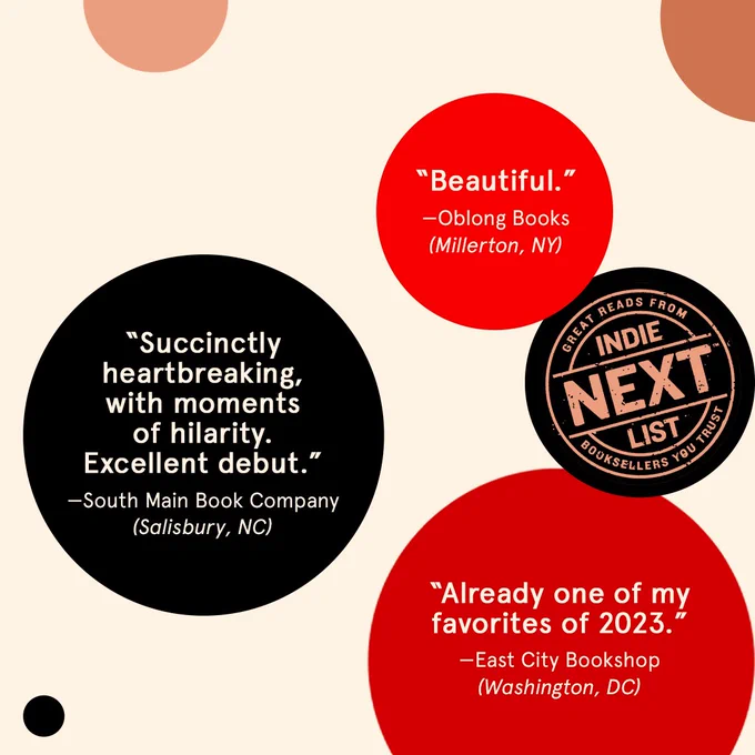 "Beautiful." –OBLONG BOOKS
"Succinctly heartbreaking, with moments of hilarity. Excellent debut." —South Main Book Company
"Already one of my favorites of 2023.' —East City Bookshop