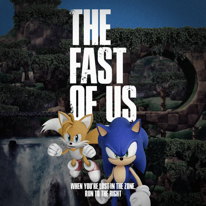 Sonic and Tails are posed in dramatic fashion in front of a bleakly lit Green Hills zone. The text above them says, "The Fast of Us." The tagline reads, "When you're lost in the zone, run to the right."