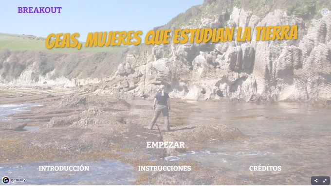 Es una foto de un acantilado rocoso con una mujer vestida con ropa de campo de espaldas. Aparece el título en letras amarillas "GEAS, mujeres que estudian la Tierra" en la parte superior. En la inferior hay cuatro apartados en letras blancas: empezar, introducción, instrucciones y créditos 