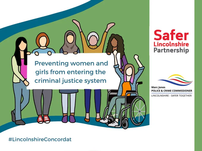 Illustration of a group of women holding a sign saying 'preventing women and girls from entering the criminal justice system' alongside the hashtag Lincolnshire Concordat. Logos include Safer Lincolnshire Partnership and the PCC