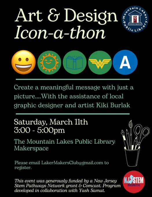 Flyer describing 'Art & Design Icon-a-thon'.  Create a meaningful message with just a picture, with the assistance of local graphic designer and artist Kiki Burlak, Saturday, March 11th 3:00 - 5:00 pm, the Mountain Lakes Public Library Makerspace