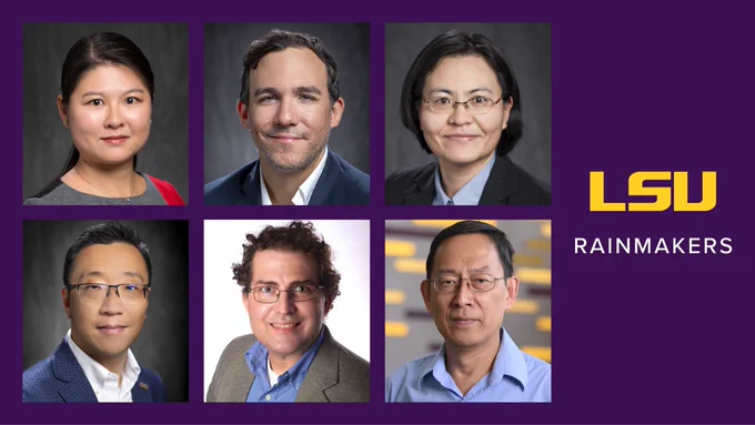 Graphic that includes the headshots of the six LSU faculty. Text: LSU Rainmakers