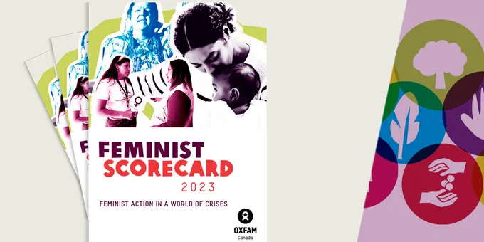 FEMINIST SCORECARD 2023: FEMINIST ACTION IN A WORLD OF CRISIS