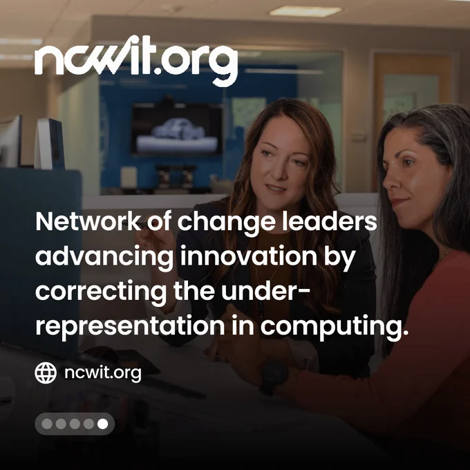 Two women looking at a screen. "ncwit.org - Network of change leaders advancing innovation by correcting the underrepresentation in computing"