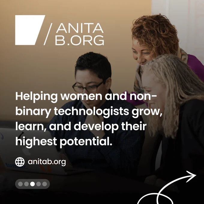 Three women looking at a laptop. "Anita B.org Helping women and non-binary technologists grow, learn, and develop their highest potential. anitab.org