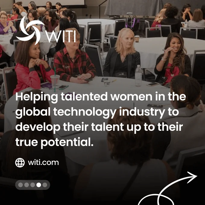 Groups of women sitting on round tables. "WITI - Helping talented women in the technology industry to develop their talent up to their true potential. witi.com"