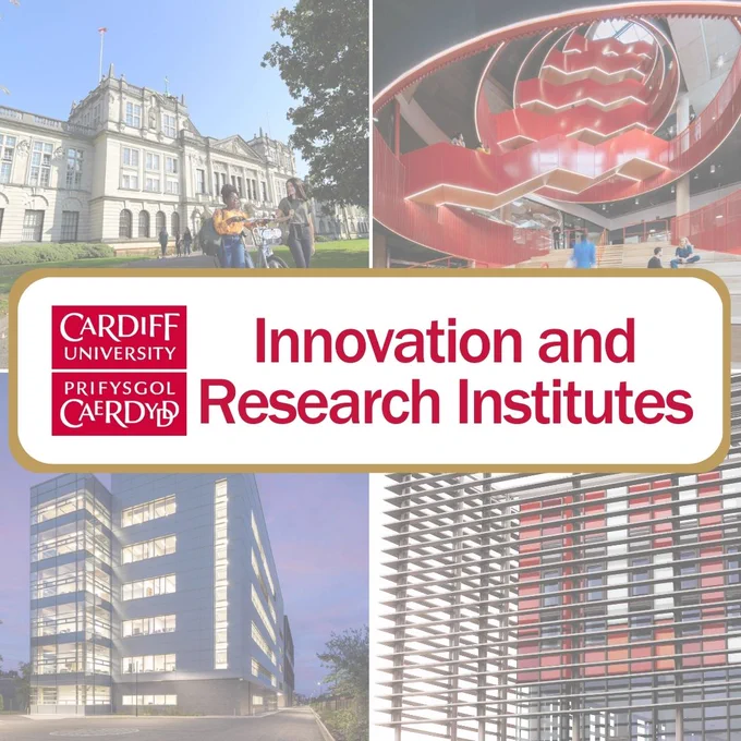 Image shows four of Cardiff University’s buildings – Main Building, SPARK, Translational Research Hub, and the Hadyn Ellis Building. It is overlayed with the Cardiff University logo and text which reads ‘Innovation and Research Institutes’