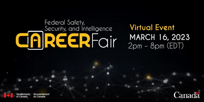 Text on image: Federal, Safety, Security and Intelligence Career Fair – Virtual Event – March 16, 2022 – 2 pm to 8 pm (EDT)