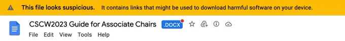 "This file looks suspicious" warning on CSCW2023 Guide for Associate Chairs Google doc file.
