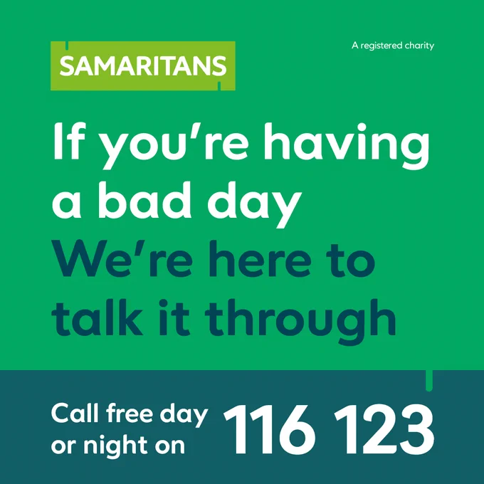 If you're having a bad day we're here to talk it through 

call free day or night on 116 123