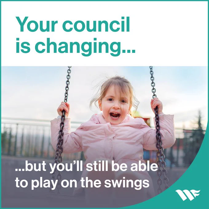 Image of a young girl sat on a swing. Text: Your Council is changing...but you'll still be able to play on the swings.