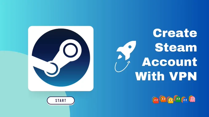 words about how to create steam account with VPN