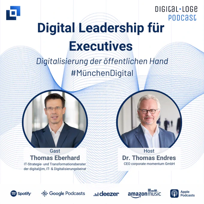 Teaserbild Podcast, Titel Digitalisierung der öffentlichen Hand, mit Fotos von Thomas Eberhard als Gast und Host Dr. Thomas Endres