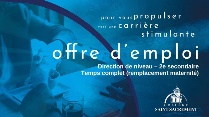 Offre d'emploi - Direction de niveau 2e secondaire - Collège Saint-Sacrement