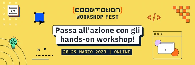 Codemotion Workshop Fest: Passa all'azione con gli hands-on workshop