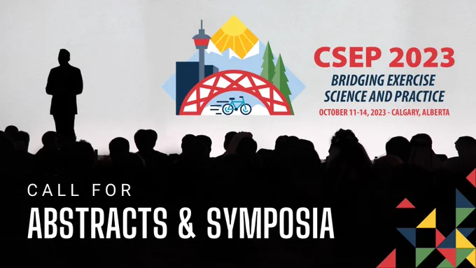 Faded image of a speaker presenting to an audience. Text reads Call for abstracts & symposia. CSEP 2023 bridging exercise science and practice. October 11-14, 2023 - Calgary, Alberta.