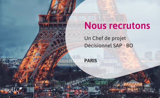 Sully Paris recrute un Chef de Projet Décisionnel SAP BO