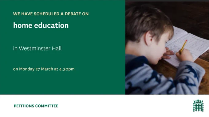 A picture of a child writing in a notebook alongside text which reads 'We have scheduled a debate on home education in Westminster all on Monday 27 March at 4.30pm.' 