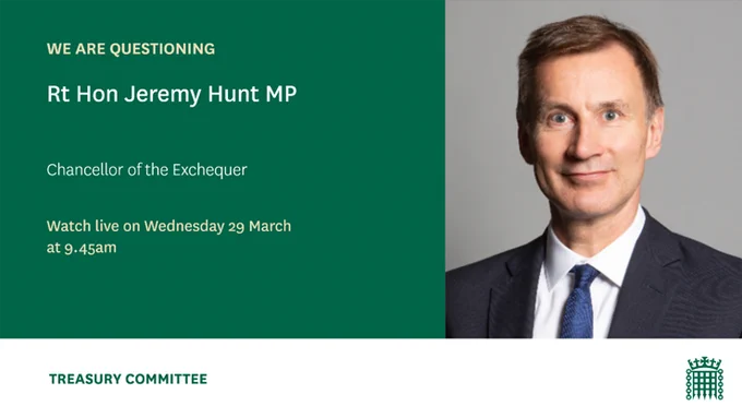 We are questioning Rt Hon Jeremy Hunt MP Chancellor of Exchequer

Watch live on Wednesday 29 March at 9.45am