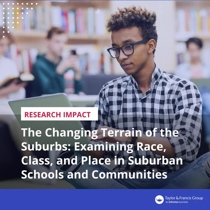 Young black male student working on laptop in a library. Text reads "Research impact. The Changing Terrain of the Suburbs: Examining Race, Class, and Place in Suburban Schools and Communities"