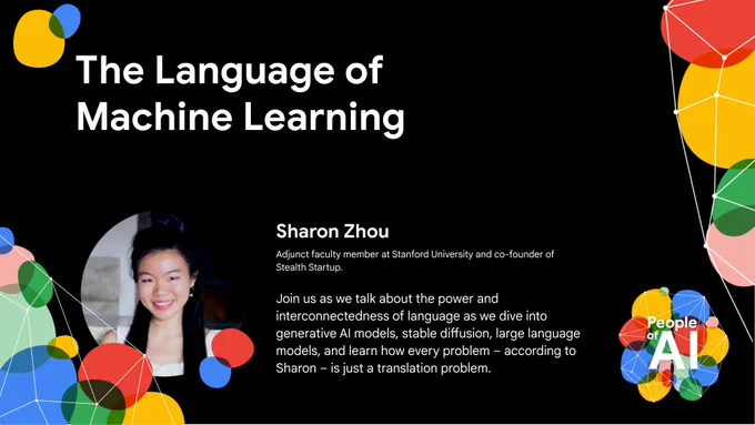 Headline text: "The Language of Machine Learning" with image of Sharon Zhou smiling with black hair and a white shirt. 