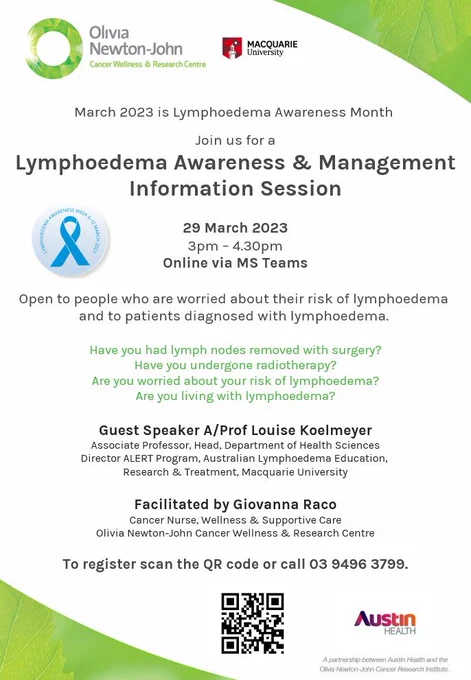 Register for a FREE Lymphoedema Awareness & Management Information Session. Wednesday 29th March. 3.00pm to 4.30pm. Online via Microsoft teams. Register online or ph  03 9496 3799