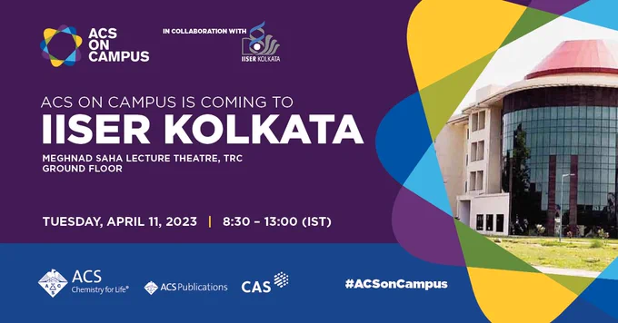 ACS On Campus is Coming to IISER Kolkata
Meghnad Saha Lecture Theater, TRC Ground Floor
Tuesday, April 11, 2023 8:30 to 13:00 IST