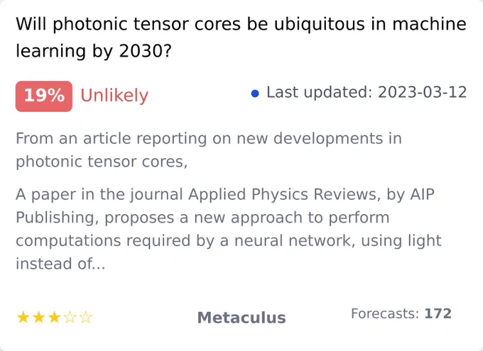 Will photonic tensor cores be ubiquitous in machine learning by 2030?, https://www.metaculus.com/questions/4872/will-photonic-tensor-cores-be-ubiquitous-in-machine-learning-by-2030/
