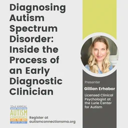 Diagnosing autism spectrum disorder: inside the process of early diagnostic clinician with Gillian Erhabor.