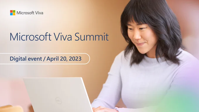 Text reads "Microsoft Viva Summit. Digital event, April 20, 2023." Person working on a laptop.