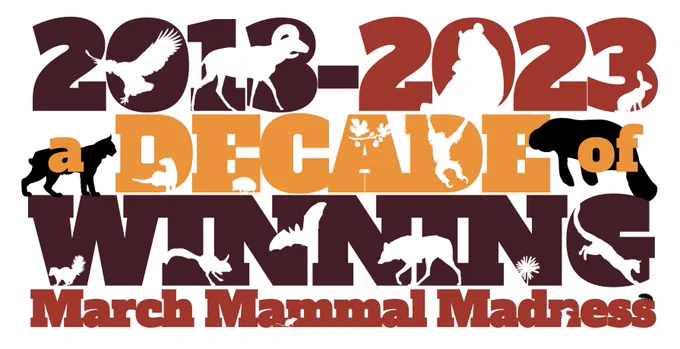 Logo says 2013-2023 a DECADE of WINNING March Mammal Madness with animal silhouettes