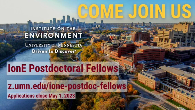 An aerial image of Minneapolis, Minnesota with text overlay that reads: Come Join Us – IonE Postdoctoral Fellows – http://z.umn.edu/ione-postdoc-fellows – Applications close May 1, 2023.