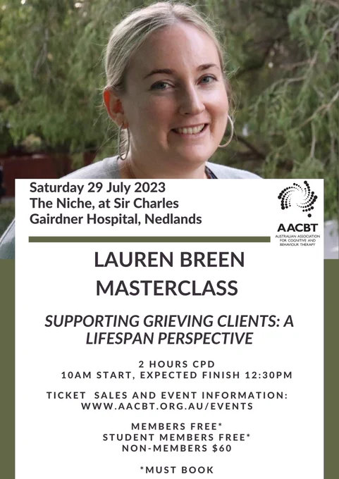 Masterclass event flyer Saturday 29 July 2023 "Supporting grieving clients: a lifespan perspective" with Professor Lauren Breen